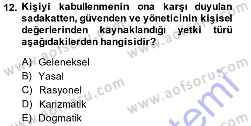 Yönetim Bilimi 1 Dersi 2013 - 2014 Yılı (Final) Dönem Sonu Sınav Soruları 12. Soru