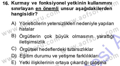Yönetim Bilimi 1 Dersi 2013 - 2014 Yılı (Final) Dönem Sonu Sınav Soruları 16. Soru
