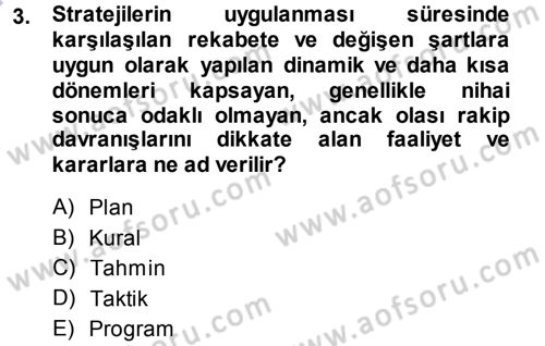 Yönetim Bilimi 1 Dersi 2013 - 2014 Yılı (Final) Dönem Sonu Sınav Soruları 3. Soru