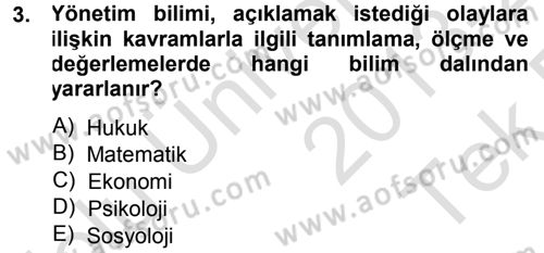 Yönetim Bilimi 1 Dersi 2013 - 2014 Yılı Tek Ders Sınavı 3. Soru