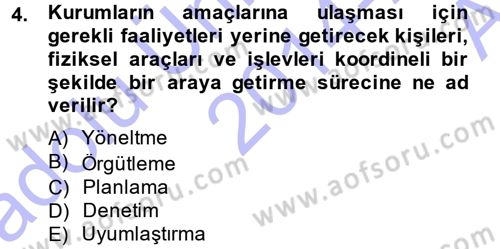 Yönetim Bilimi 1 Dersi Ara Sınavı Deneme Sınav Soruları 4. Soru
