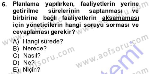 Yönetim Bilimi 1 Dersi Ara Sınavı Deneme Sınav Soruları 6. Soru