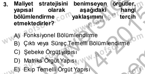 Yönetim Bilimi 1 Dersi 2014 - 2015 Yılı (Final) Dönem Sonu Sınav Soruları 3. Soru