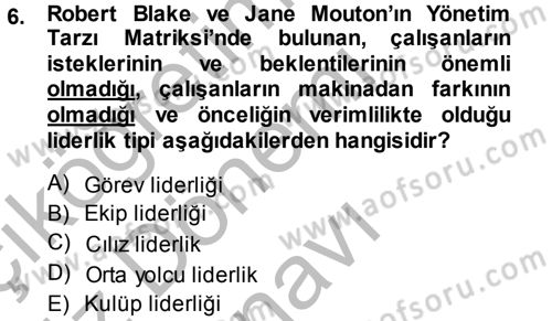 Yönetim Bilimi 1 Dersi 2014 - 2015 Yılı (Final) Dönem Sonu Sınav Soruları 6. Soru