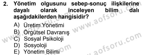 Yönetim Bilimi 1 Dersi 2014 - 2015 Yılı Tek Ders Sınav Soruları 2. Soru
