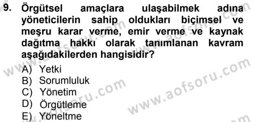 Yönetim Bilimi 1 Dersi 2014 - 2015 Yılı Tek Ders Sınav Soruları 9. Soru