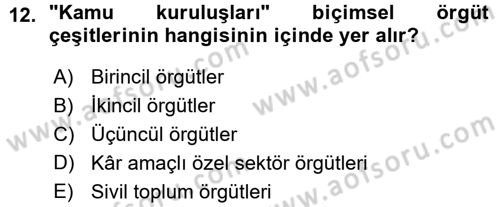Yönetim Bilimi 1 Dersi Ara Sınavı Deneme Sınav Soruları 12. Soru