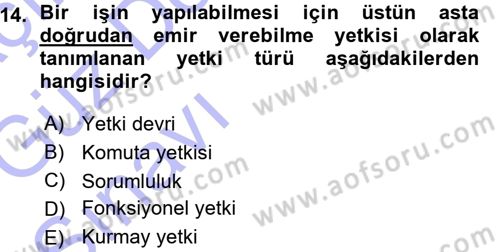 Yönetim Bilimi 1 Dersi 2015 - 2016 Yılı (Vize) Ara Sınav Soruları 14. Soru