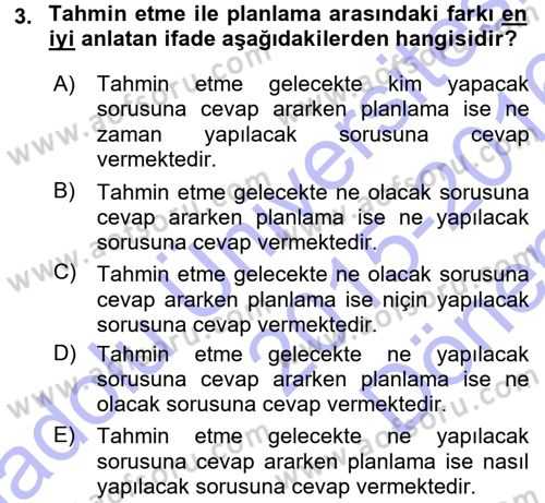 Yönetim Bilimi 1 Dersi 2015 - 2016 Yılı (Final) Dönem Sonu Sınav Soruları 3. Soru