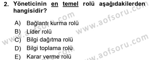 Yönetim Bilimi 1 Dersi 2016 - 2017 Yılı (Vize) Ara Sınav Soruları 2. Soru