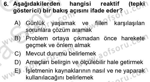 Yönetim Bilimi 1 Dersi 2016 - 2017 Yılı (Vize) Ara Sınav Soruları 6. Soru