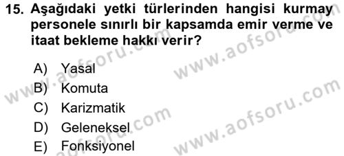 Yönetim Bilimi 1 Dersi 2016 - 2017 Yılı (Final) Dönem Sonu Sınav Soruları 15. Soru
