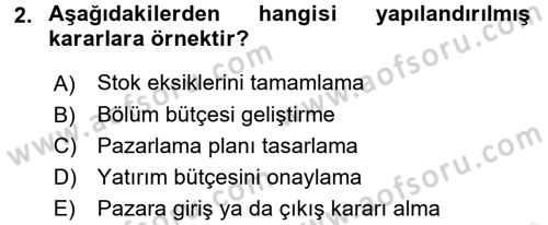 Yönetim Bilimi 1 Dersi 2016 - 2017 Yılı (Final) Dönem Sonu Sınav Soruları 2. Soru