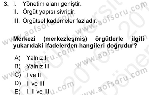 Yönetim Bilimi 1 Dersi 2016 - 2017 Yılı (Final) Dönem Sonu Sınav Soruları 3. Soru