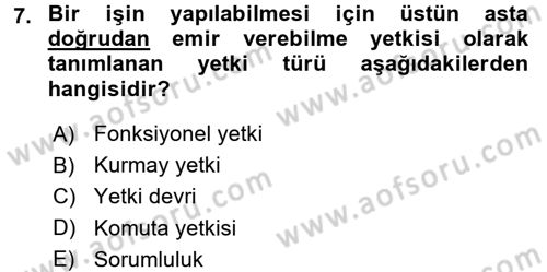 Yönetim Bilimi 1 Dersi 2017 - 2018 Yılı 3 Ders Sınavı 7. Soru