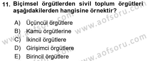 Yönetim Bilimi 1 Dersi 2017 - 2018 Yılı (Vize) Ara Sınav Soruları 11. Soru