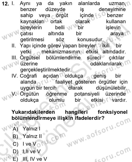 Yönetim Bilimi 1 Dersi 2017 - 2018 Yılı (Vize) Ara Sınav Soruları 12. Soru