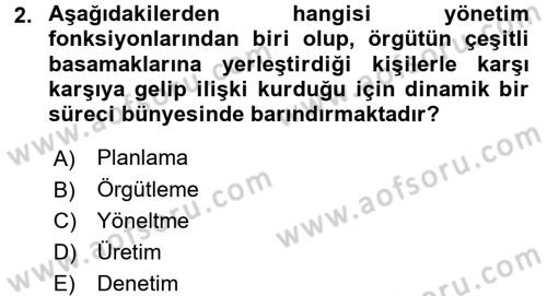 Yönetim Bilimi 1 Dersi Ara Sınavı Deneme Sınav Soruları 2. Soru