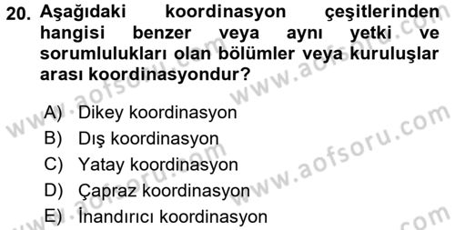 Yönetim Bilimi 1 Dersi 2017 - 2018 Yılı (Vize) Ara Sınavı 20. Soru