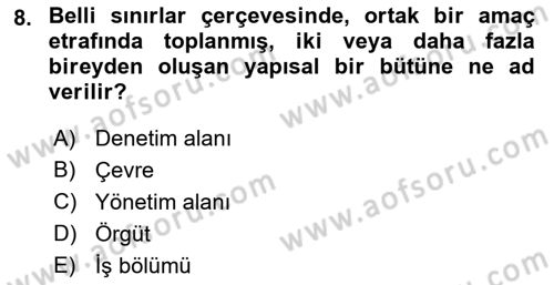 Yönetim Bilimi 1 Dersi 2018 - 2019 Yılı 3 Ders Sınav Soruları 8. Soru