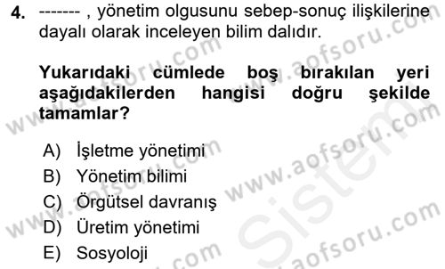 Yönetim Bilimi 1 Dersi 2018 - 2019 Yılı (Vize) Ara Sınav Soruları 4. Soru
