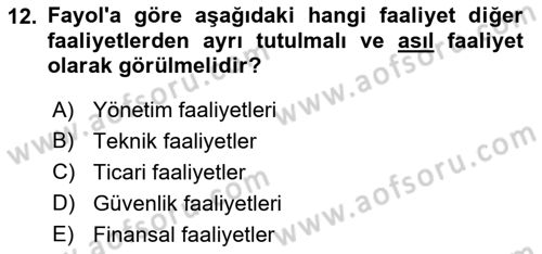 Yönetim Bilimi 1 Dersi 2018 - 2019 Yılı (Final) Dönem Sonu Sınav Soruları 12. Soru