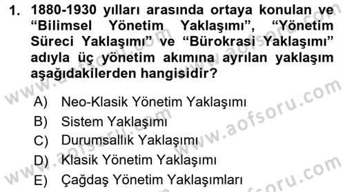 Yönetim Bilimi 1 Dersi 2018 - 2019 Yılı Yaz Okulu Sınav Soruları 1. Soru
