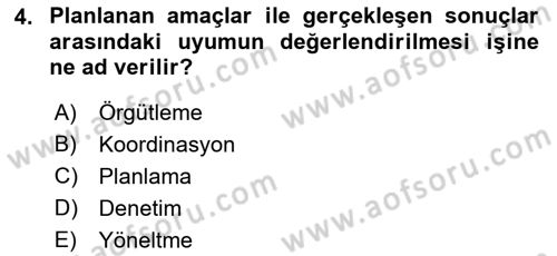Yönetim Bilimi 1 Dersi 2018 - 2019 Yılı Yaz Okulu Sınav Soruları 4. Soru