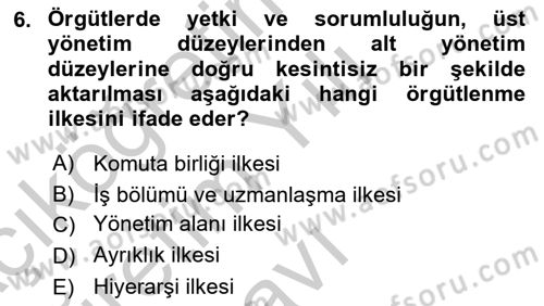 Yönetim Bilimi 1 Dersi 2018 - 2019 Yılı Yaz Okulu Sınav Soruları 6. Soru