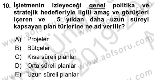 Yönetim Bilimi 1 Dersi 2019 - 2020 Yılı (Vize) Ara Sınav Soruları 10. Soru