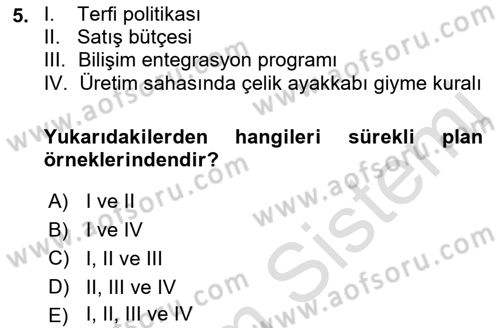 Yönetim Bilimi 1 Dersi 2019 - 2020 Yılı (Vize) Ara Sınav Soruları 5. Soru