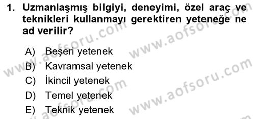 Yönetim Bilimi 1 Dersi 2020 - 2021 Yılı Yaz Okulu Sınav Soruları 1. Soru