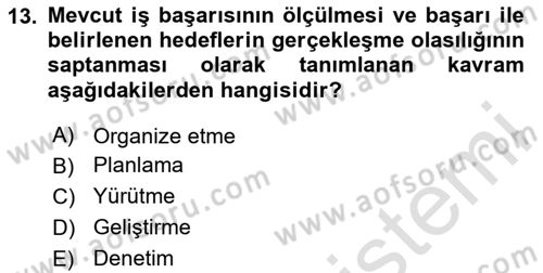 Yönetim Bilimi 1 Dersi 2020 - 2021 Yılı Yaz Okulu Sınav Soruları 13. Soru