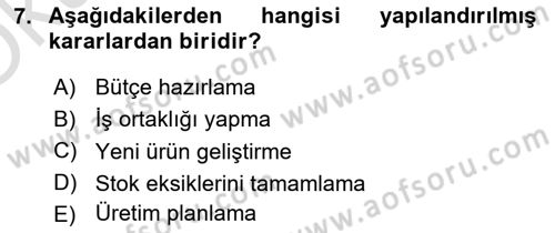 Yönetim Bilimi 1 Dersi 2020 - 2021 Yılı Yaz Okulu Sınav Soruları 7. Soru