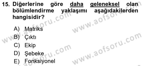 Yönetim Bilimi 1 Dersi Ara Sınavı Deneme Sınav Soruları 15. Soru