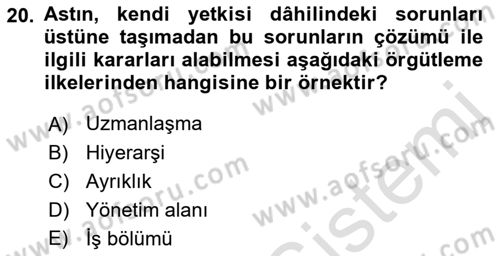 Yönetim Bilimi 1 Dersi 2021 - 2022 Yılı (Vize) Ara Sınav Soruları 20. Soru
