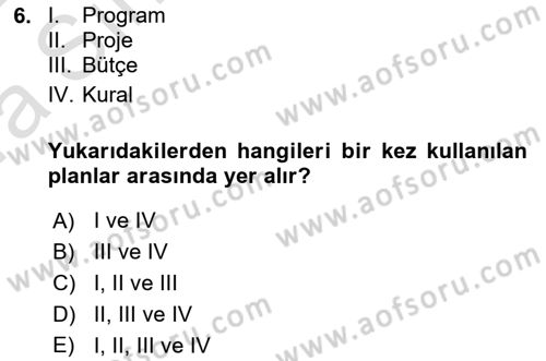 Yönetim Bilimi 1 Dersi Ara Sınavı Deneme Sınav Soruları 6. Soru