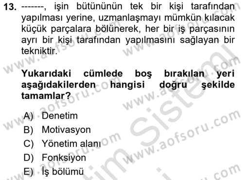 Yönetim Bilimi 1 Dersi 2021 - 2022 Yılı (Final) Dönem Sonu Sınavı 13. Soru