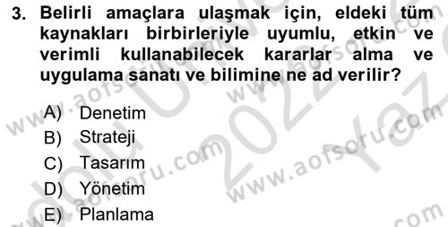 Yönetim Bilimi 1 Dersi 2022 - 2023 Yılı Yaz Okulu Sınav Soruları 3. Soru