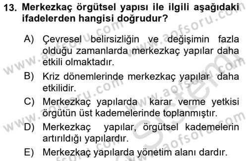 Yönetim Bilimi 1 Dersi 2023 - 2024 Yılı (Vize) Ara Sınav Soruları 13. Soru