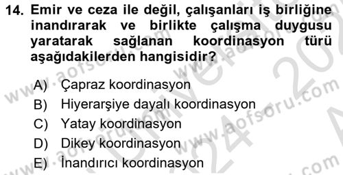 Yönetim Bilimi 1 Dersi 2024 - 2025 Yılı (Vize) Ara Sınav Soruları 14. Soru