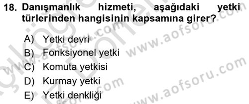 Yönetim Bilimi 1 Dersi 2024 - 2025 Yılı (Vize) Ara Sınav Soruları 18. Soru
