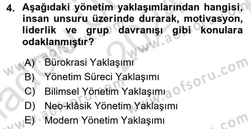 Yönetim Bilimi 1 Dersi 2024 - 2025 Yılı (Vize) Ara Sınav Soruları 4. Soru