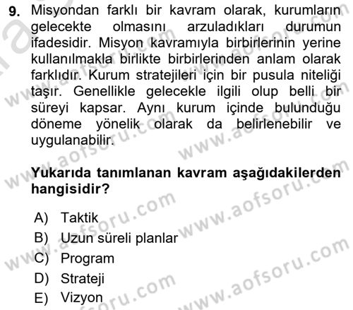 Yönetim Bilimi 1 Dersi 2024 - 2025 Yılı (Vize) Ara Sınav Soruları 9. Soru