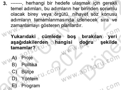 Yönetim Bilimi 1 Dersi 2024 - 2025 Yılı (Final) Dönem Sonu Sınav Soruları 3. Soru