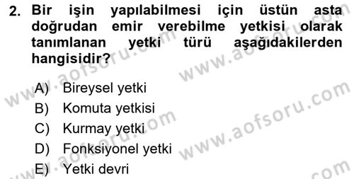 Yönetim Bilimi 1 Dersi 2024 - 2025 Yılı Yaz Okulu Sınav Soruları 2. Soru