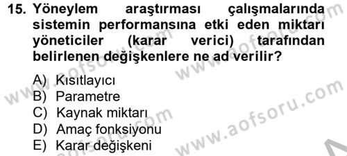 Yönetim Bilimi 2 Dersi 2012 - 2013 Yılı (Vize) Ara Sınav Soruları 15. Soru
