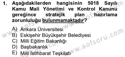 Yönetim Bilimi 2 Dersi 2012 - 2013 Yılı (Final) Dönem Sonu Sınav Soruları 1. Soru