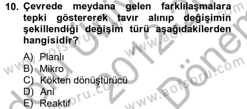 Yönetim Bilimi 2 Dersi 2012 - 2013 Yılı (Final) Dönem Sonu Sınav Soruları 10. Soru