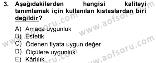 Yönetim Bilimi 2 Dersi 2012 - 2013 Yılı (Final) Dönem Sonu Sınav Soruları 3. Soru